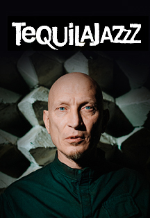 Tequilajazzz. Новый альбом Фото афиши Tequilajazzz. Новый альбом