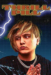 THRILL PILL THRILL PILL