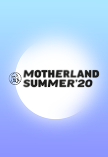 Motherland Summer Motherland Summer