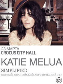 Katie Melua. Simplified - первый европейский акустический тур (Кейти Мелуа. Симплифайд) Katie Melua. Simplified - первый европейский акустический тур (Кейти Мелуа. Симплифайд)