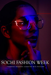 Sochi Fashion Week 2019 Sochi Fashion Week 2019