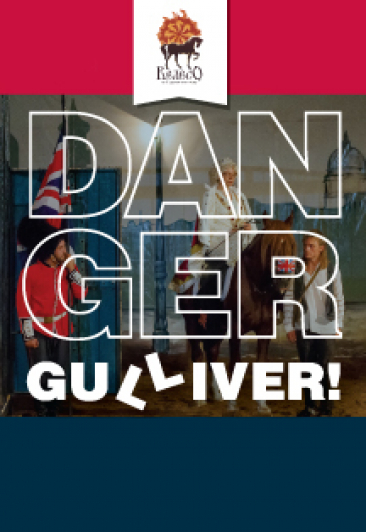 Спектакль "Danger, Gulliver!" Спектакль "Danger, Gulliver!"