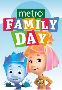 Metro Family Day Metro Family Day