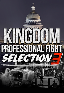 "Kingdom Professional Fight selection 3" "Kingdom Professional Fight selection 3"