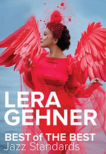 LERA GEHNER Best of the Best. Jazz Standards LERA GEHNER Best of the Best. Jazz Standards