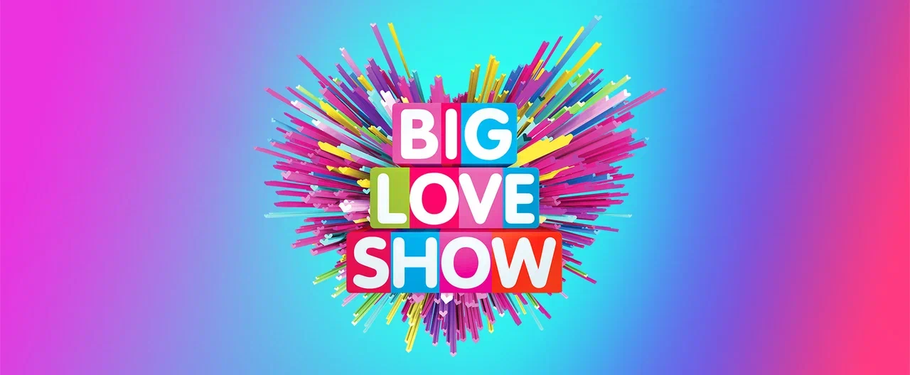 BIG LOVE SHOW